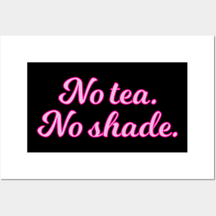 No Tea No Shade Pink Cursive Quote Posters and Art